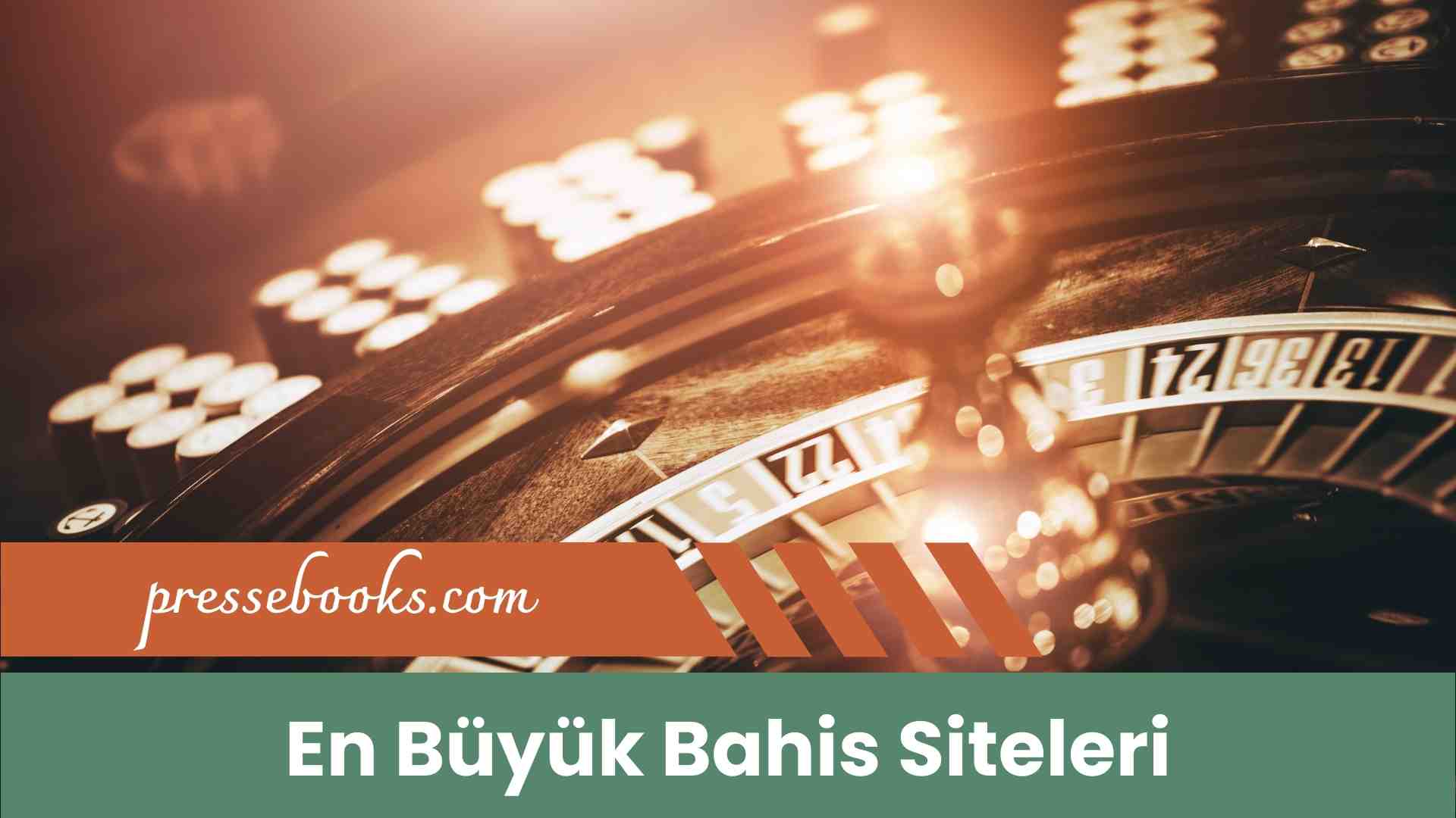 En Büyük Bahis Siteleri
